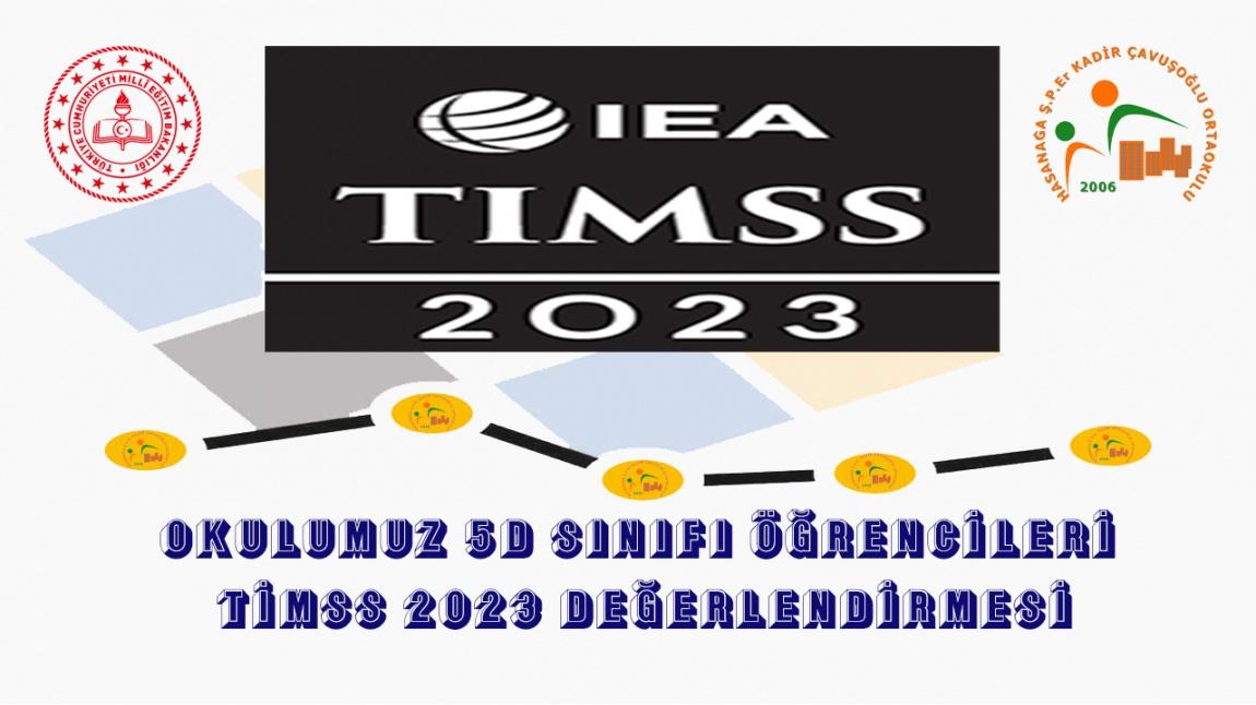 OKULUMUZ 5-D SINIFI ÖĞRENCİLERİ TİMMS 2023 DEĞERLENDİRMESİ